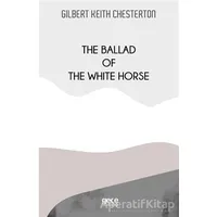 The Ballad Of The White Horse - Gilbert Keith Chesterton - Gece Kitaplığı