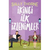 İkinci İlk İzlenimler - Sally Thorne - Yabancı Yayınları