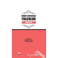 Hikmet Deryasına Yolculuk - Musa Özdağ - Altınordu Yayınları