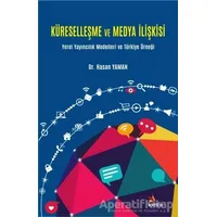 Küreselleşme ve Medya İlişkisi - Hasan Yaman - Kriter Yayınları