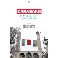 Karabakh - From Conflict To Resolution - Ferhat Pirinççi - Seta Yayınları