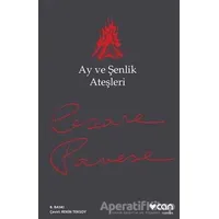 Ay ve Şenlik Ateşleri - Cesare Pavese - Can Yayınları