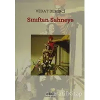 Sınıftan Sahneye - Vedat Demirci - Yapı Kredi Yayınları