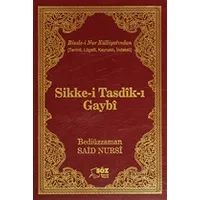 Sikke-i Tasdik-ı Gaybı Ciltli - Bediüzzaman Said-i Nursi - Söz Basım Yayın