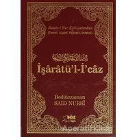 İşaratü’l-İ’caz Ciltli (Çanta Boy) - Bediüzzaman Said-i Nursi - Söz Basım Yayın