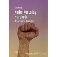 Kadın Kurtuluş Hareketi - Ebru Pektaş - Yordam Kitap
