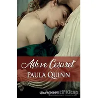 Aşk ve Cesaret - Paula Quinn - Epsilon Yayınevi