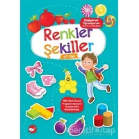 Renkler Şekiller 5+ Yaş - Büyüyorum Öğreniyorum Okul Öncesi Etkinlikleri