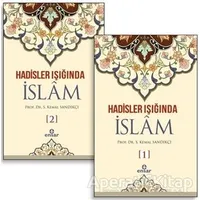 Hadisler Işığında İslam (2 Cilt Takım) - S. Kemal Sandıkçı - Ensar Neşriyat