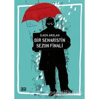 Bir Senaristin Sezon Finali - İlker Arslan - Nota Bene Yayınları