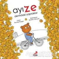 Ayı Ze - Akıntıdaki Yapraklar - Zeynep Rüzgar Arık - Erdem Çocuk