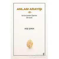 Anlam Arayışı 2 - Ayşe Şener - Okur Kitaplığı