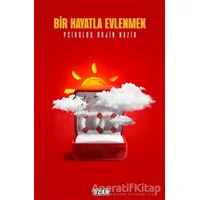 Bir Hayatla Evlenmek - Rojin Nazik - Ozan Yayıncılık
