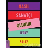 Nasıl Sanatçı Olunur - Jery Saltz - HayalPerest Kitap