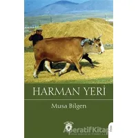 Harman Yeri - Musa Bilgen - Dorlion Yayınları