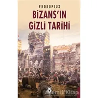 Bizansın Gizli Tarihi - Prokopius - Dorlion Yayınları