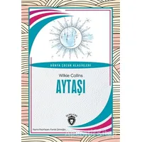 Aytaşı - Wilkie Collins - Dorlion Yayınları