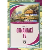 Ormandaki Ev - Line S. - Dorlion Yayınları
