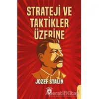 Strateji ve Taktikler Üzerine - Jozef Stalin - Dorlion Yayınları