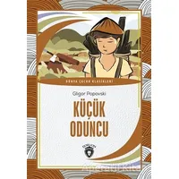 Küçük Oduncu - Gligor Popovski - Dorlion Yayınları