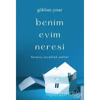 Benim Evim Neresi - Gökhan Çınar - Destek Yayınları