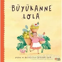 Büyükanne Lola - Sernur Işık - Masalperest