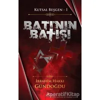 Batının Batışı - Kutsal Beşgen 1 - İbrahim Hakkı Gündoğdu - Motto Yayınları