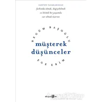 Müşterek Düşünceler - Begüm Başoğlu - Okuyan Us Yayınları