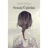 Sensiz Üşürüm - Melek Dalgıç - Cinius Yayınları