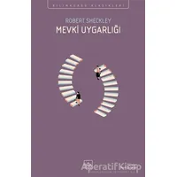 Mevki Uygarlığı - Robert Sheckley - İthaki Yayınları