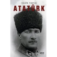 Atatürk - Yasin Topcu - Gece Kitaplığı