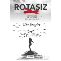 Rotasız Hayatlar - Ülkü Bozoğlan - Cinius Yayınları