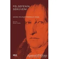 Felsefenin Serüveni - Georg Wilhelm Friedrich Hegel - Gece Kitaplığı