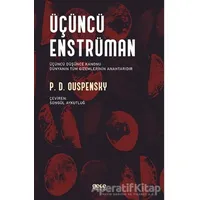 Üçüncü Enstrüman - P. D. Ouspensky - Gece Kitaplığı