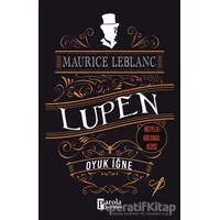 Oyuk İğne - Arsen Lüpen - Maurice Leblanc - Parola Yayınları