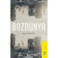 Bozdünya - Hüseyin Ahmet Çelik - Ketebe Yayınları