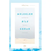 Melekler Bile Sorar - Jeffrey Lang - Profil Kitap