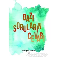 Bazı Soruların Cevabı - Ece Eylül Karataş - Tilki Kitap
