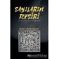 Sayıların Tefsiri - Ayhan Talha Bayraktar - Ravza Yayınları