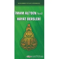 İmam Aliden (A.S) Hayat Dersleri - Muhammed Cevad Cafernejad - Kevser Yayınları