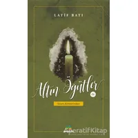 Altın Öğütler 4 - Latif Batı - Meneviş Yayınları