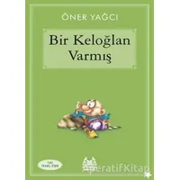 Bir Keloğlan Varmış - Öner Yağcı - Arkadaş Yayınları