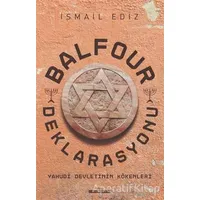 Balfour Deklerasyonu - İsmail Ediz - Timaş Yayınları