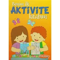 Benim İlk Aktivite Kitabım - Turuncu Kitap - Kolektif - Parıltı Yayınları