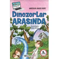 Dinozorlar Arasında - Mustafa Hakkı Kurt - Epsilon Yayınevi