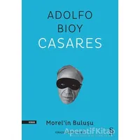 Morel’in Buluşu - Adolfo Bioy Casares - Everest Yayınları