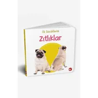 İlk Sözcüklerim - Zıtlıklar - Kolektif - Beyaz Balina Yayınları