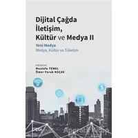 Dijital Çağda İletişim, Kültür ve Medya 2 - Mustafa Temel - Çizgi Kitabevi Yayınları