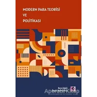 Modern Para Teorisi ve Politikası - Özgür Balmumcu - Efil Yayınevi