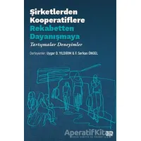 Şirketlerden Kooperatiflere Rekabetten Dayanışmaya - Uygar D. Yıldırım - Nota Bene Yayınları